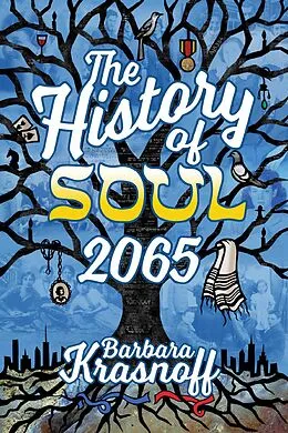 E-Book (epub) The History of Soul 2065 von Barbara Krasnoff