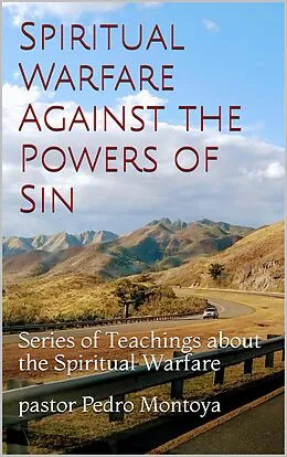 E-Book (epub) Spiritual Warfare Against the  Powers of Sin von Pedro Montoya
