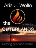 E-Book (epub) The Outerlands (The Coalition, #2) von Aria J. Wolfe