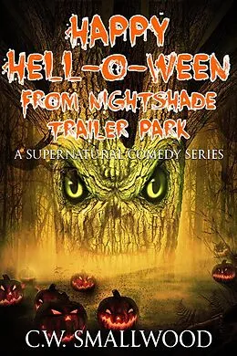 E-Book (epub) Happy Hell-o-ween (Nightshade Trailer Park Books , #2) von C. W. Smallwood