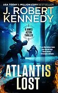 E-Book (epub) Atlantis Lost (James Acton Thrillers, #21) von J. Robert Kennedy