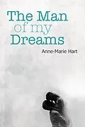 E-Book (epub) The Man of My Dreams von Anne-Marie Hart