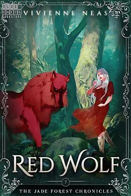 E-Book (epub) Red Wolf (The Jade Forest Chronicles, #7) von Vivienne Neas