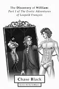 E-Book (epub) The Discovery of William (The Erotic Adventures of Leopold Francois, #1) von Chase Black