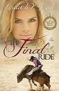 E-Book (epub) The Final Ride (The Circle Bar Ranch series, #2) von Linda Yezak