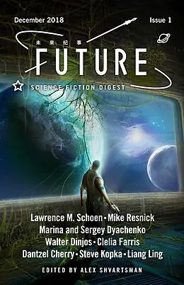 E-Book (epub) Future Science Fiction Digest, issue 1 von Mike Resnick, Lawrence M. Schoen, Marina and Sergey Dyachenko
