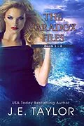 E-Book (epub) The Paradox Files Books 1-3 von J. E. Taylor