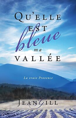 E-Book (epub) Qu'elle est bleue ma vallée von Jean Gill
