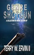E-Book (epub) Genre Shotgun von Terry W. Ervin