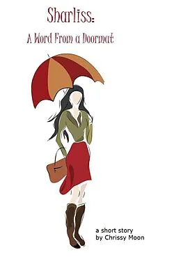 E-Book (epub) Sharliss: A Word From a Doormat von Chrissy Moon