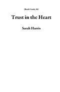 E-Book (epub) Trust in the Heart (Rock Creek, #6) von Sarah Harris