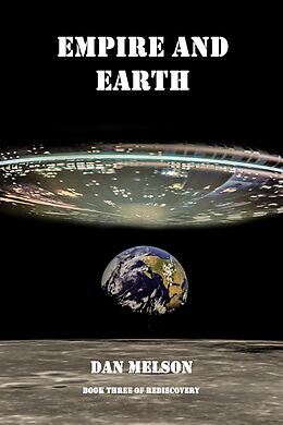 E-Book (epub) Empire and Earth (Rediscovery, #3) von Dan Melson