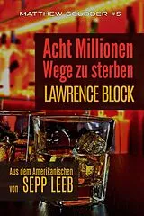 E-Book (epub) Acht Millionen Wege zu sterben (Matthew Scudder, #5) von Lawrence Block