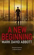 E-Book (epub) A New Beginning von Mark David Abbott