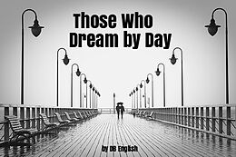 E-Book (epub) Those Who Dream by Day von D B English