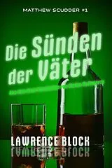 E-Book (epub) Die Sünden der Väter (Matthew Scudder, #1) von Lawrence Block
