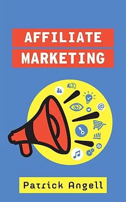 E-Book (epub) Affiliate Marketing Tips von Patrick Angell