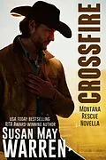 E-Book (epub) Crossfire (Montana Rescue) von Susan May Warren