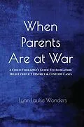 E-Book (epub) When Parents Are At War von Lynn Louise Wonders