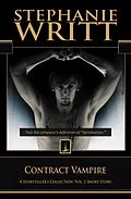 E-Book (epub) Contract Vampire (A Storyteller's Collection: Vol. 1 Short Story) von Stephanie Writt