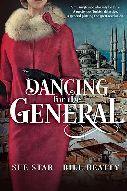 E-Book (epub) Dancing for the General von Sue Star, Bill Beatty