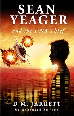 E-Book (epub) Sean Yeager and the DNA Thief (Sean Yeager Adventures, #1) von D. M. Jarrett