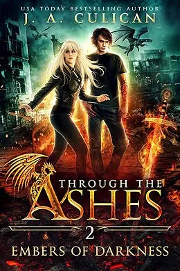 E-Book (epub) Embers of Darkness (Through the Ashes, #2) von J. A. Culican