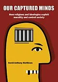 E-Book (epub) Our Captured Minds von David Anthony Matthews