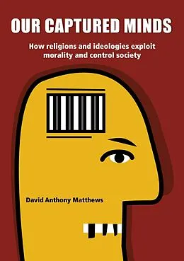 E-Book (epub) Our Captured Minds von David Anthony Matthews