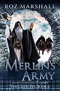 E-Book (epub) Merlin's Army (The Celtic Fey, #6) von Roz Marshall