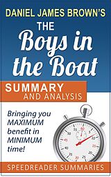 eBook (epub) A Summary and Analysis of The Boys in the Boat by Daniel James Brown de SpeedReader Summaries