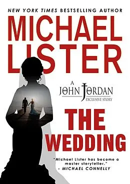 E-Book (epub) The Wedding (John Jordan Mysteries) von Michael Lister