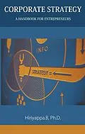 E-Book (epub) Corporate Strategy: A Handbook for Entrepreneurs von Hiriyappa B