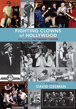E-Book (epub) Fighting Clowns of Hollywood: With Laffs by The Firesign Theatre von David Ossman