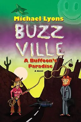 E-Book (epub) BUZZ VILLE: A Buffoon's Paradise von Michael Lyons