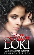 E-Book (epub) Fallen Loki - Lesbian Fantasy Romance von Shannon Ellison
