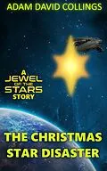 E-Book (epub) The Christmas Star Disaster von Adam David Collings