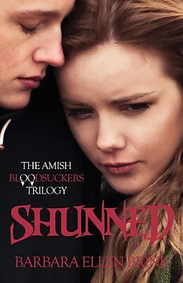 E-Book (epub) Shunned (The Amish Bloodsuckers Trilogy, #2) von Barbara Ellen Brink