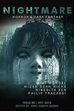 E-Book (epub) Nightmare Magazine, Issue 80 (May 2019) von John Joseph Adams, Mimi Mondal, Micah Dean Hicks