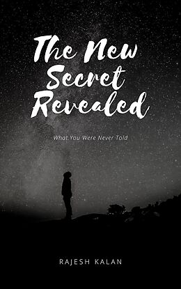 E-Book (epub) The New Secret Revealed von Rajesh Kalan