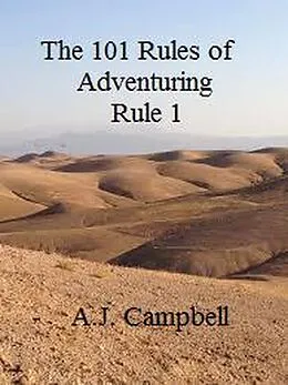 E-Book (epub) The 101 Rules of Adventuring- Rule 1 von A. J. Campbell