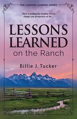 E-Book (epub) Lessons Learned on the Ranch von Billie Tucker