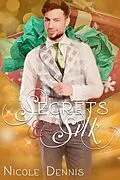 E-Book (epub) Secrets & Silk von Nicole Dennis