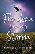E-Book (epub) Freedom from my storm von Tracy Lee Harrington