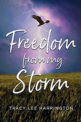 E-Book (epub) Freedom from my storm von Tracy Lee Harrington