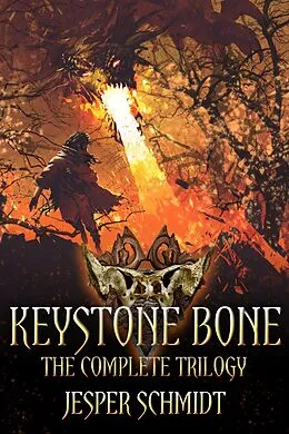 E-Book (epub) Keystone Bone (The Keystone Bone Trilogy) von Jesper Schmidt