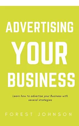 E-Book (epub) Advertising Your Business von Forest Johnson