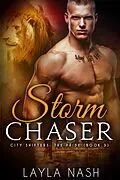 E-Book (epub) Storm Chaser (City Shifters: the Pride, #3) von Layla Nash