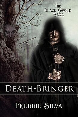 E-Book (epub) Death-Bringer (The Black Sword Saga, #1) von Freddie Silva