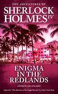 E-Book (epub) Enigma in the Redlands - Inspired by "The Adventure of the Copper Beeches" by Arthur Conan Doyle (The Adventures of Sherlock Holmes IV) von Andrew Delaplaine